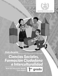 Guía Docente - Ciencias Sociales, Formación Ciudadana e Interculturalidad -Primero Básico.jpg
