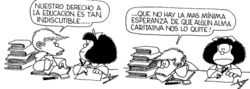 Imagen tomada de: http://www.amnistiacatalunya.org/edu/humor/mafalda/mafalda.dh07.html/
