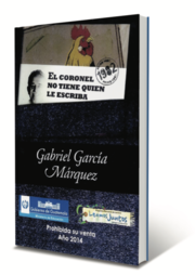 El coronel no tiene quien le escriba - Gabriel García Márquez