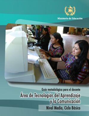 Guía metodológica para el docente - Tecnologías del Aprendizaje y la Comunicación - carátula.jpg