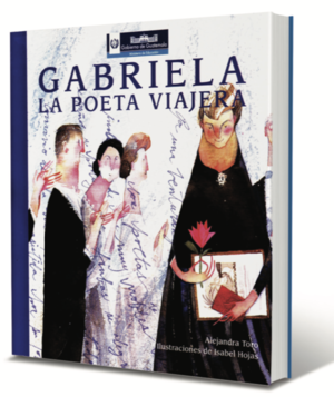Gabriela la poeta viajera - Alejandra Toro - carátula.png