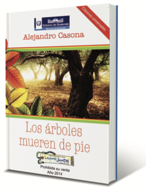Los árboles mueren de pie - Alejandro Casona - carátula.png